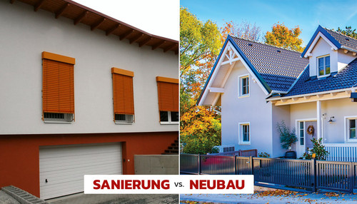 Sanierung vs. Neubau